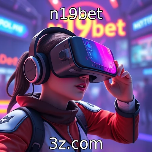 Tendências em jogos de realidade virtual : n19bet